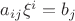 $a_{ij}\xi^i=b_j$