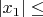 $\left| {x_1 } \right| \le $