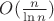 $O(\frac{n}{\ln n})$ $O(\frac{n}{\ln n})$