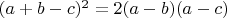 $(a+b-c)^2=2(a-b)(a-c)$