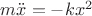 $m\ddot{x} = -kx^2$