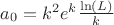$ a_0 = k^2e^k\frac{\ln(L)}{k}$