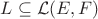 $L\subseteq {\mathcal L}(E,F)$