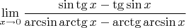 \[\lim\limits_{x\to0}\frac{\sin\tg{x}-\tg\sin{x}}{\arcsin\arctg{x}-\arctg\arcsin{x}}\[