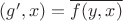 $(g',x)=\overline{f(y,x)}$
