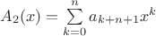 $A_2(x)=\sum\limits_{k=0}^na_{k+n+1}x^k$