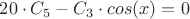 $20 \cdot C_5 - C_3 \cdot cos(x)=0$