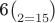 \binom{6}{2} = 15