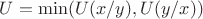 $U = \min(U(x/y), U(y/x))$
