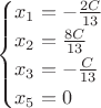 $$\begin{cases}
 x_1= -\frac{2C}{13}\\
 x_2=\frac{8C}{13}\\
 x_3=-\frac{C}{13}\\
x_5=0\\
\end{cases}$$