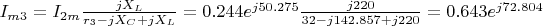 $I_{m3}=I_{2m}\frac {jX_L} {r_3-jX_C+jX_L}=0.244e^{j50.275}\frac {j220} {32-j142.857+j220}=0.643e^{j72.804}$