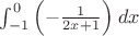 $\[\int_{ - 1}^0  \left( { - \frac{1}{{2x + 1}}} \right){\mkern 1mu} dx\]$