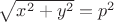 $\sqrt{x^2+y^2}=p^2$