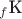 $_{f}\textrm{K}$