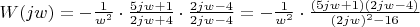 $W(jw)=-\frac {1}{w^2}\cdot\frac {5jw+1}{2jw+4}\cdot \frac {2jw-4}{2jw-4}=-\frac {1}{w^2}\cdot \frac {(5jw+1)(2jw-4)}{(2jw)^2-16}$