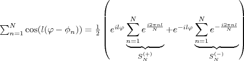 $\sum_{n=1}^{N} \cos(l (\varphi - \phi_n)) = \frac{1}{2} \left( e^{il\varphi} \underbrace{ \sum_{n=1}^N e^{\frac{i2\pi n l}{N}} }_{S_N^{(+)}} +   e^{-il\varphi} \underbrace{ \sum_{n=1}^N e^{-\frac{i2\pi n l}{N}} }_{S_N^{(-)}}  \right)$