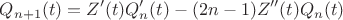 $$Q_{n+1}(t) = Z'(t) Q'_n(t) - (2n-1) Z''(t) Q_n(t)$$