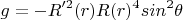 $$g=-R'^2(r)R(r)^4sin^2\theta$$