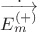 $\dot{\overrightarrow{E_m^{(+)}}}$