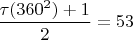 $\dfrac{\tau (360^2)+1}{2}=53$