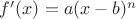 $f'(x) = a(x-b)^n$