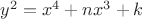 $y^2=x^4+nx^3+k$