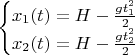 $\begin{cases}
x_{1}(t)=H-\frac{gt_{1}^{2}}{2}\\
x_{2}(t)=H-\frac{gt_{2}^{2}}{2}
\end{cases}$