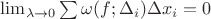 $\lim_{\lambda \to 0} \sum \omega(f;\Delta_i)\Delta x_i = 0$ $\lim_{\lambda \to 0} \sum \omega(f;\Delta_i)\Delta x_i = 0$