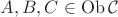 $A,B,C\in {\rm Ob\,}\mathcal C$