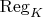 $\operatorname{Reg}_K$