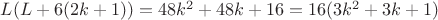 $L(L+6(2k+1))=48k^2+48k+16=16(3k^2+3k+1)$