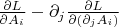 $\frac{\partial L}{\partial A_i}-\partial_j\frac{\partial L}{\partial(\partial_jA_i)}$
