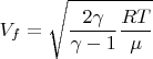 $$V_f=\sqrt{\frac{2\gamma}{\gamma-1}\frac{RT}{\mu}}$$