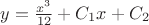 $y=\frac{x^3}{12}+C_1x+C_2$