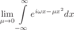$$ \lim_{\mu\to0}\int\limits_{-\infty}^{\infty} e^{i\omega x-\mu x^2} dx$$ $$ \lim_{\mu\to0}\int\limits_{-\infty}^{\infty} e^{i\omega x-\mu x^2} dx$$