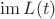 $\operatorname{im}L(t)$