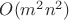 $O(m^2 n^2)$