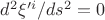 $d^2\xi'^i/ds^2=0$