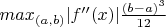 $max_{(a,b)}|f''(x)| \frac {(b-a)^3} {12}$