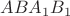 $ABA_1B_1$