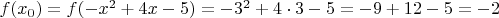 $f(x_{0}) = f(-x^{2} + 4x - 5) = -3^{2} + 4 \cdot 3 - 5 = -9 + 12 - 5 = -2 $