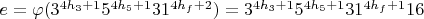 $e=\varphi (3^{4h_3+1}5^{4h_5+1}31^{4h_f+2})=3^{4h_3+1}5^{4h_5+1}31^{4h_f+1}16 $