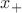 $ x_{+}$