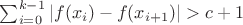 $\sum_{i=0}^{k-1}|f(x_i)-f(x_{i+1})|>c+1$