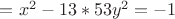 $=x^2-13*53y^2=- 1$