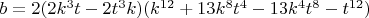 $b=2(2k^3{t}-2t^3{k})(k^{12}+13{k^8}{t^4}-13{k^4}{t^8}-t^{12})$