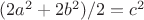 $(2a^2+2b^2)/2=c^2$
