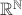 $ \mathbb R ^ \mathbb N $