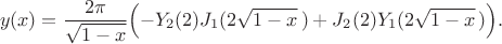 $$
y(x)=\frac{2\pi}{\sqrt{1-x}}\Bigl(-Y_2(2)J_1(2\sqrt{1-x}\,)+J_2(2)Y_1(2\sqrt{1-x}\,)\Bigr).
$$