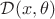 $\mathcal D(x, \theta)$
